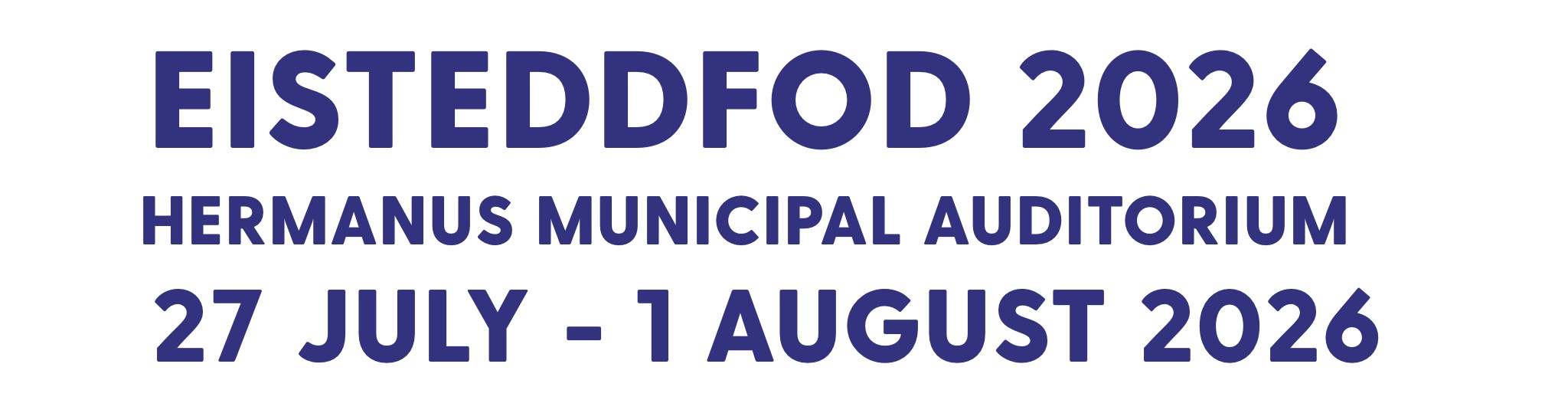 Eisteddfod Place and Date Information